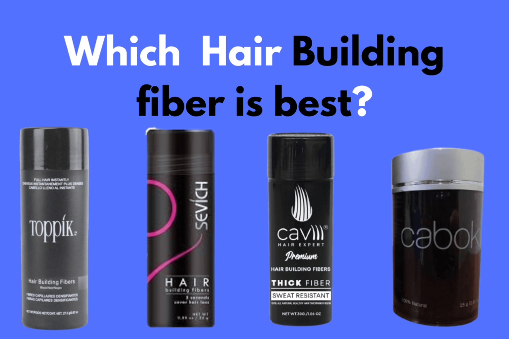 Which Hair Building fiber is best ?